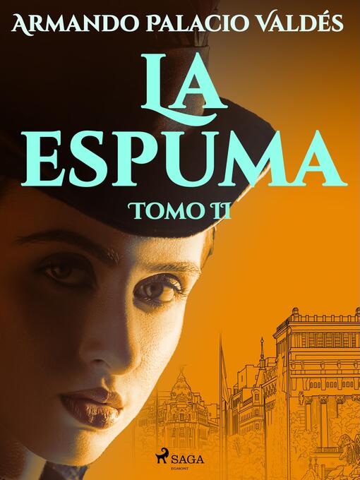 Title details for La espuma Tomo II by Armando Palacio Valdés - Available